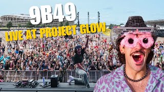 9B49 LIVE @ PROJECT GLOW 2025