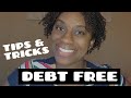 10 Tips to becoming Debt Free | Tips &amp;Tricks