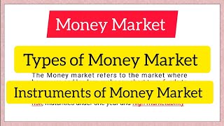 Money Market PPT l Types of Money Market l Instrument of Money Market l Capital Market