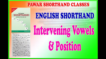 English Shorthand - Intervening Vowels and Position