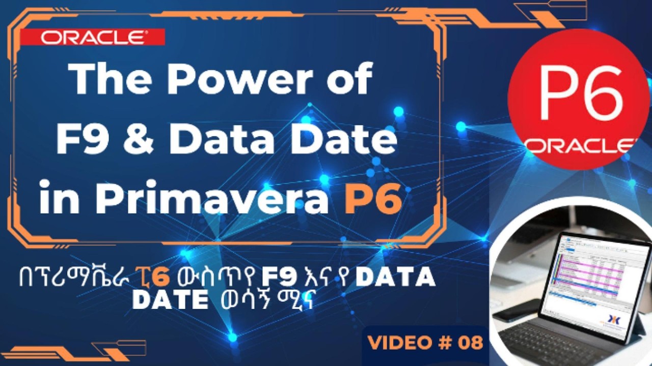 The Power of F9 and Data Date in Primavera P6