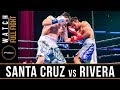 Santa Cruz vs Rivera FULL FIGHT: February 16, 2019 - PBC on FOX