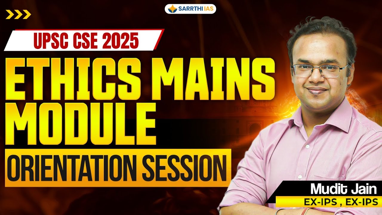 Ethics Mains Module Orientation Session | UPSC Mains 2025 - YouTube