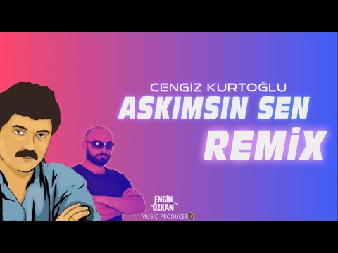 Cengiz Kurtoğlu - Aşkımsın Sen (Engin Özkan Remix) Tiktok Remix