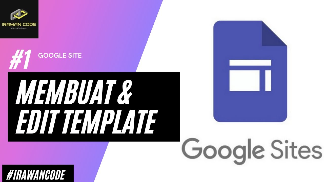Google Site - Membuat dan Mengeidt Template [1 OF 4] - YouTube