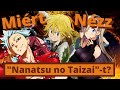 Miért nézz "Nanatsu no Taizai"-t?