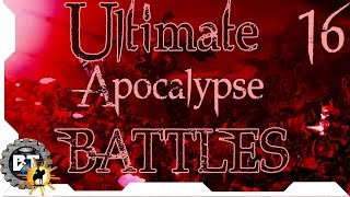 Ultimate Apocalypse - THB Battles [#16]