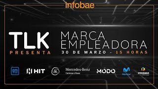 Infobae Talks : Presenta Marca Empleadora