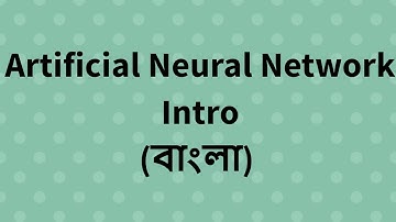 ANN Tutorial 01: Tensorflow, Keras Install With Artificial Neural Network Intro (Bangla)