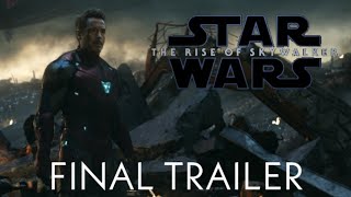 Avengers: Endgame trailer (Star Wars: The Rise Of Skywalker Final Trailer Style)