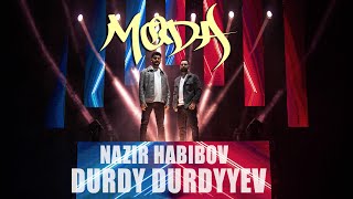 DURDY DURDYYEV ft. Nazir Habibov - Moda /Official Music Video/