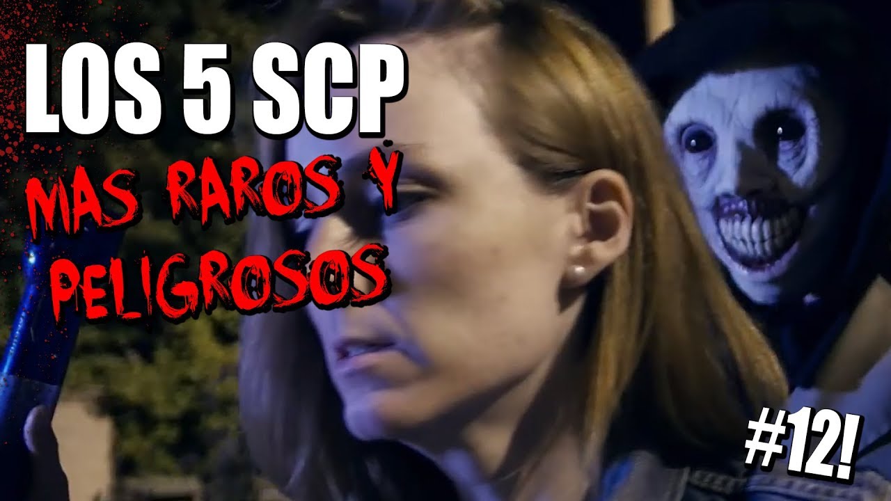 creepypasta anime LOS 5 SCP MAS RAROS Y PELIGROSOS DEL MUNDO (PARTE 12!)