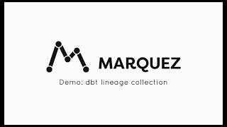 Demo: Marquez + dbt