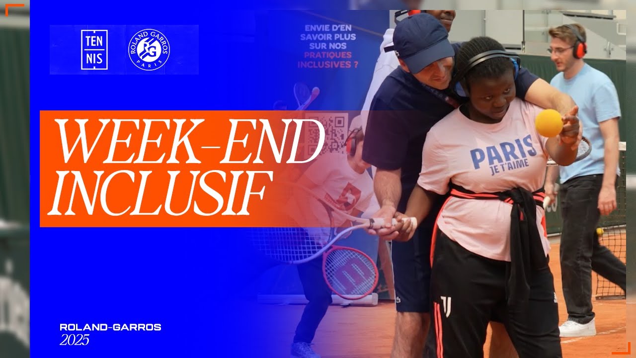 Week-end du tennis inclusif | Roland-Garros 2025