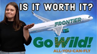 Is the FRONTIER AIRLINES Go Wild Pass Worth It in 2024/2025? | Our HONEST Review