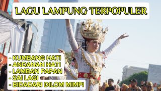 Lagu Daerah Lampung Terpopuler | Kumpulan Lagu Lampung Enak Didengar Sepanjang Masa | TANPA IKLAN 