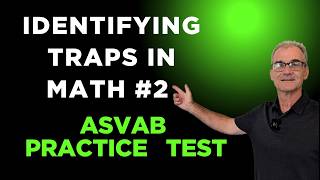 Identifying Math Traps #2 on the ASVAB
