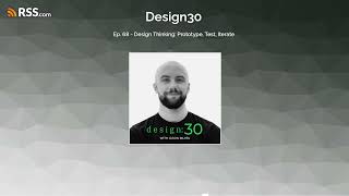 Ep. 68 - Design Thinking: Prototype, Test, Iterate