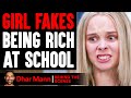 Girl FAKES BEING RICH At School (Behind The Scenes) | Dhar Mann Studios