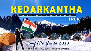 केदारकांठा ट्रैक | Kedarkantha Trek Guide 2023 | Kedarkantha Trek in January | Budget Winter Trek