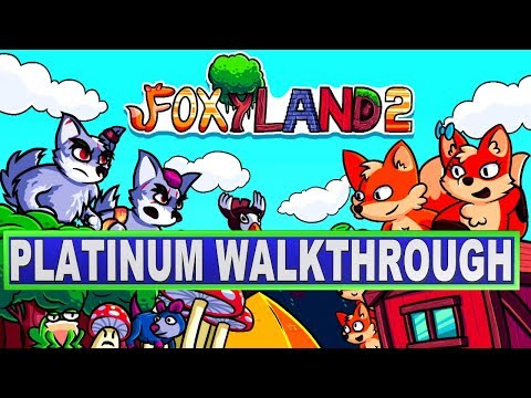 FoxyLand 2 Platinum Walkthrough | Trophy & Achievement Guide