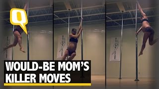 The Quint: This 8-Month Pregnant Pole Dancer is an Absolute Must Watch