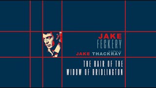 The Hair of The Widow of Bridlington - Jake Feckery covers Jake Thackray - UK Tribute