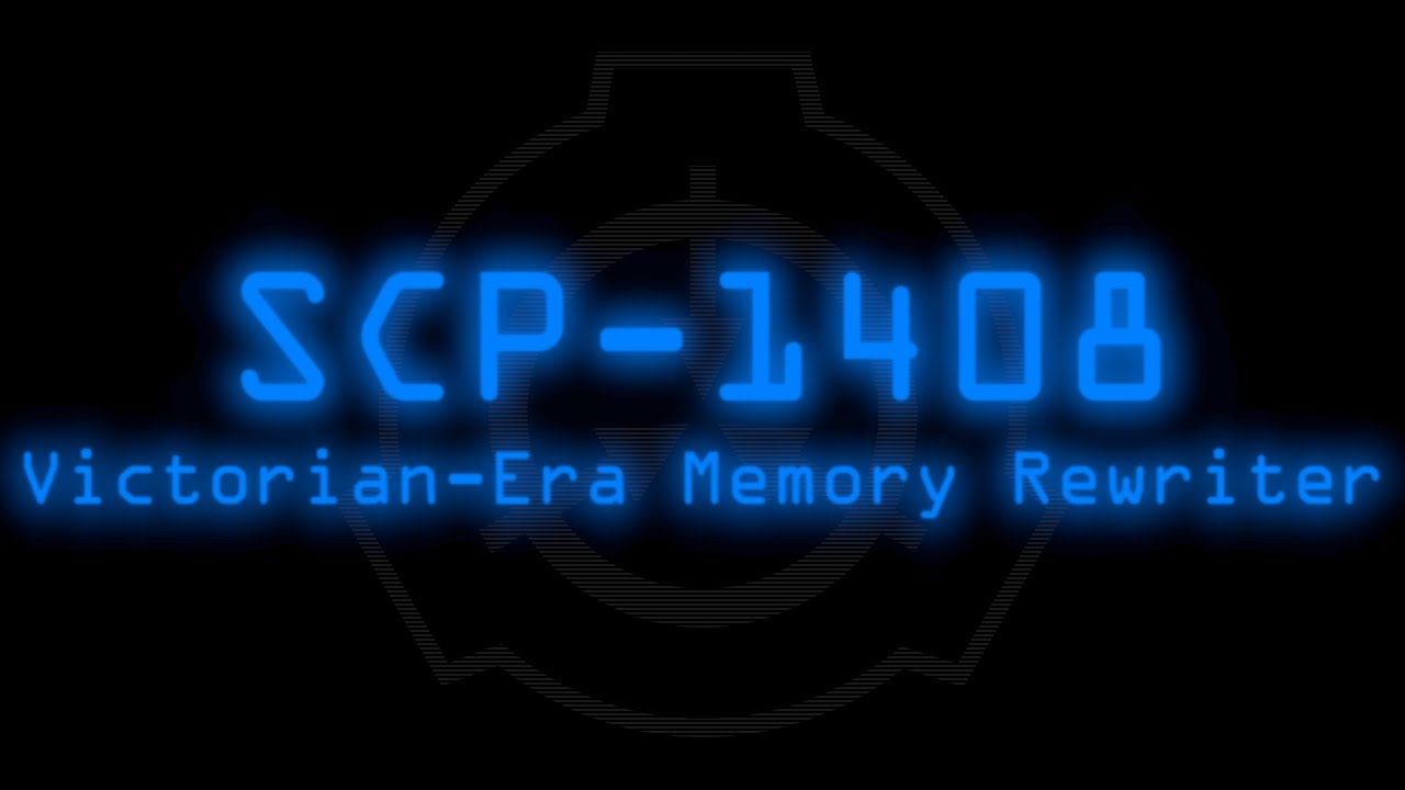SCP-1408 - Victorian-Era Memory Rewriter