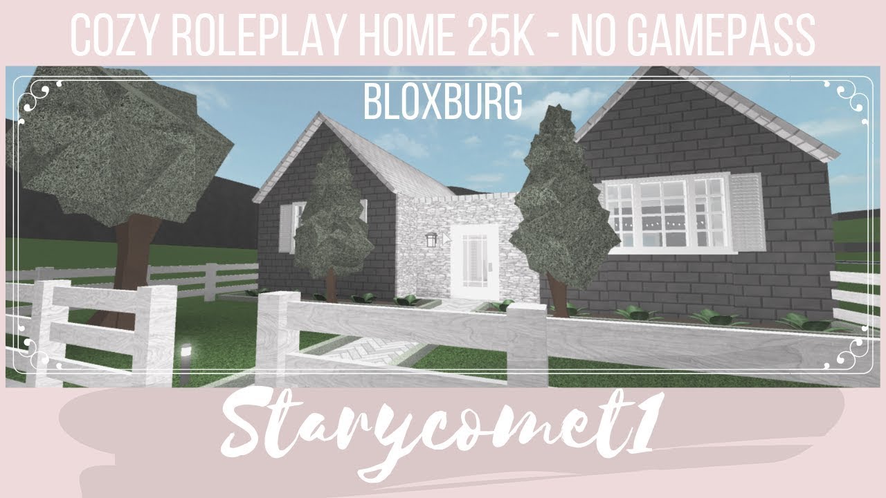 Bloxburg Cozy Roleplay Home 25k No Gamepass Youtube - roblox bloxburg cheap roleplay home 25k house rooms house