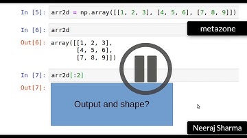 Vid:19 Quiz 2 indexing and list slicing with numpy or python array | Neeraj Sharma