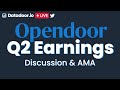 Live opendoor q22022 earnings discussion  ama  datadoorio podcast live on twitter spaces