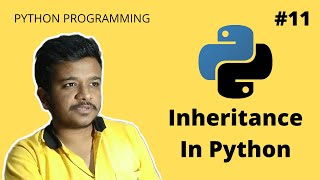 Python Inheritance | Inheritance in Python | Python Tutorials For Beginners In Hindi #11