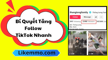 Bí Quyết Tăng Follow TikTok Nhanh Nhất 2024 -Cách Tăng Follow TikTok Không Tụt Hiệu Quả