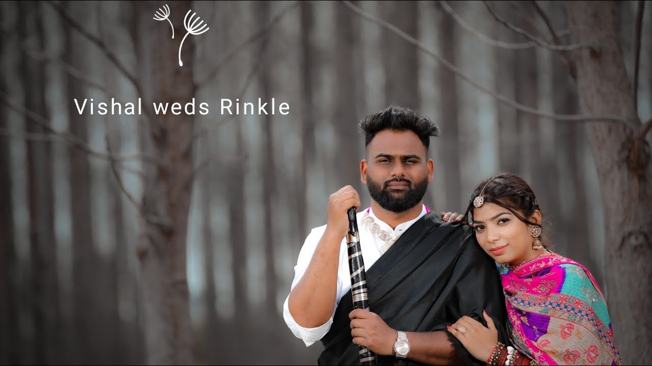 Vishal weds Rinkle || Best Pre wedding 2024 - YouTube