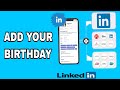 How To Add Your Birthday On LinkedIn App