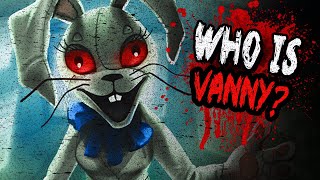 Vanny & Vanessa Origin Explained || Who is Vanny ? || FNAF SB Vanny Story