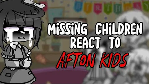 The Missing Children react to Afton Kids||Bored_Afto...