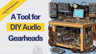 I spent THREE YEARS building the ultimate web tool for DIY audio hardware builders!