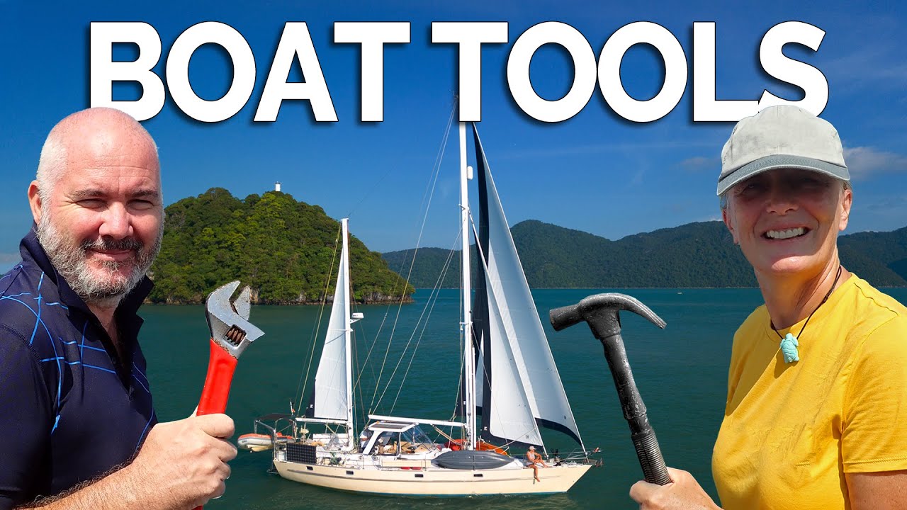 Top 10 Tools Every Cruising Sailboat Needs: Real-time Sailing Update Ep 194