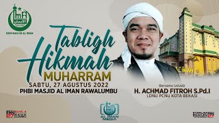 Download Lagu Tabligh Hikmah Muharram Bersama Ust. H. Achmad Fitroh, S.Pd.I. Sabtu, 27 Agustus 2022.