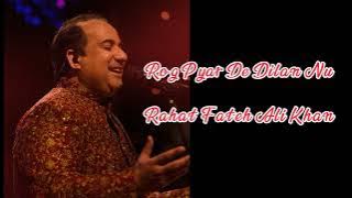 Rog Pyar De Dilan Nu - Rahat Fateh Ali Khan (Slowed + Reverb)