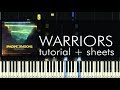 Imagine Dragons - Warrior - Piano Tutorial - How to Play + Sheets