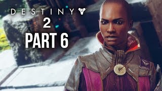 DESTINY 2 Walkthrough Part 6 - IO - SACRILEGE (Full Game) PS4 Pro Gameplay
