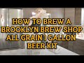 Comment brasser un kit de bire tout grain de 1 gallon de brooklyn brew shop