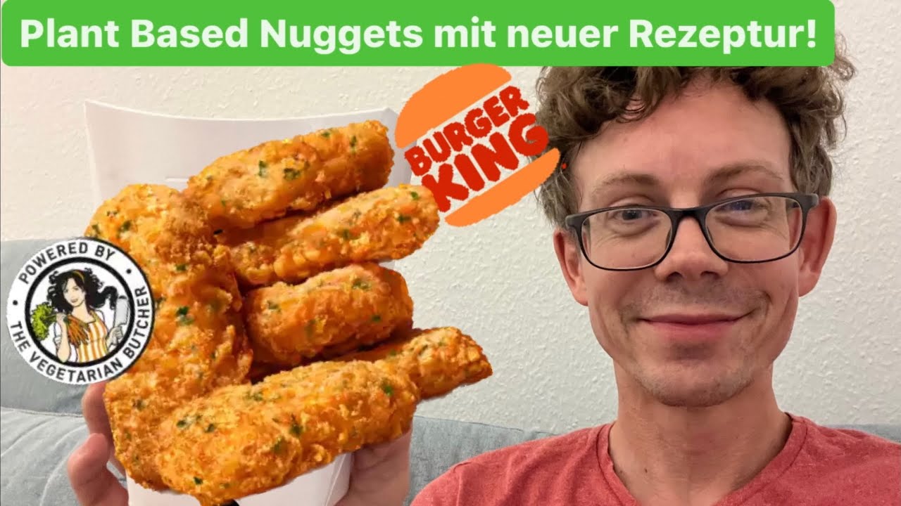Burger King: Plant Based Nuggets mit neuer Rezeptur und groer berraschung  im Test!
