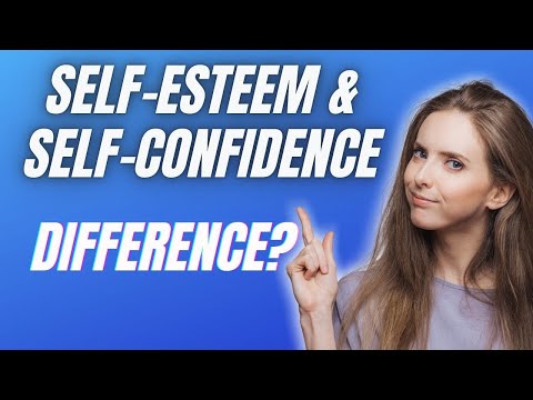 What is Self Esteem and Self Confidence? [& Improve Confidence Today]