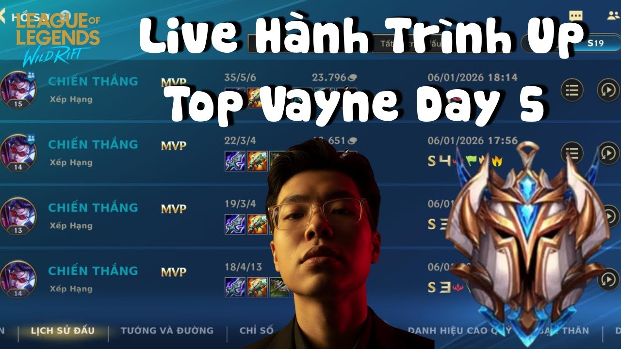 Hành Trình Up Top Vayne Day 5