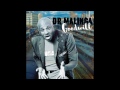 Dr malinga  ungibulala crazy ft trademark  josta
