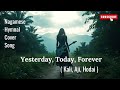 Kali Aji Hodai Yesterday Today Forever Nagamese Hymnal Cover Song Lyrics Video Christian