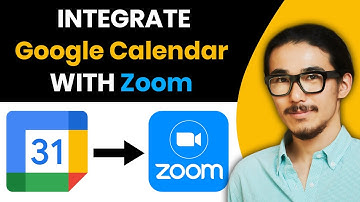 How To Integrate Google Calendar with Zoom 2025 (Step-by-Step)